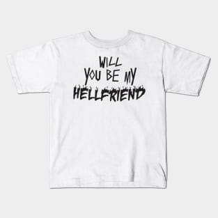 Funny Will You Be My Hell Friend Vintage Thrash Metal Kids T-Shirt